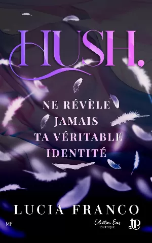 Lucia Franco - Hush, ne révèle jamais ta véritable identité